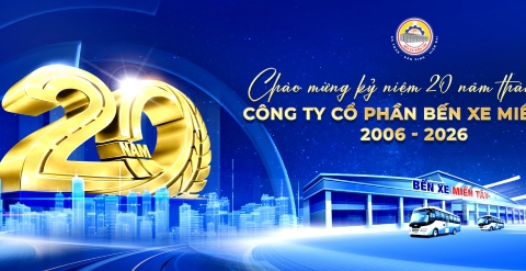 LỄ KỶ NIỆM 20 NĂM THÀNH LẬP CÔNG TY CỔ PHẦN BẾN XE MIỀN TÂY (2006 - 2026)
